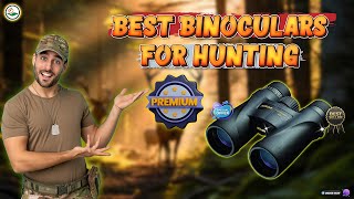 ✅ Top 5: Best Binoculars For Hunting [Best binoculars for elk hunting] { Reviews }