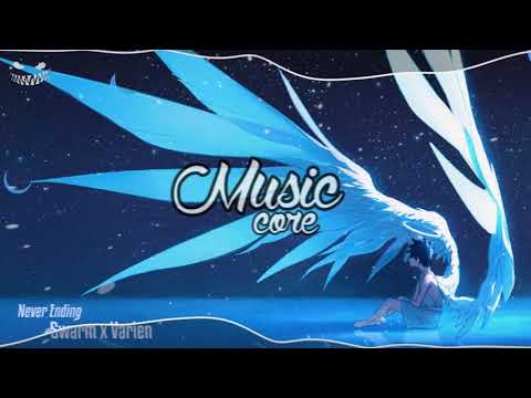 Swarm x Varien - Never Ending