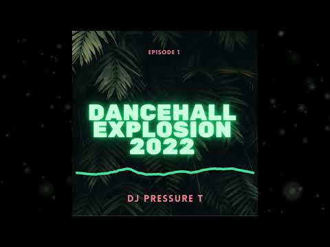 DJ Pressure T - Dancehall Explosion Episode 1 (Explicit)