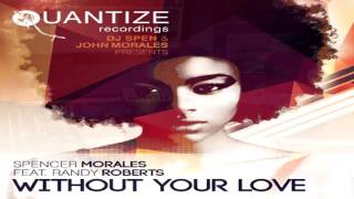 Spencer Morales Feat Randy Roberts  -   