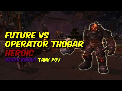 Future VS Operator Thogar | Heroic | Blackrock Foundry