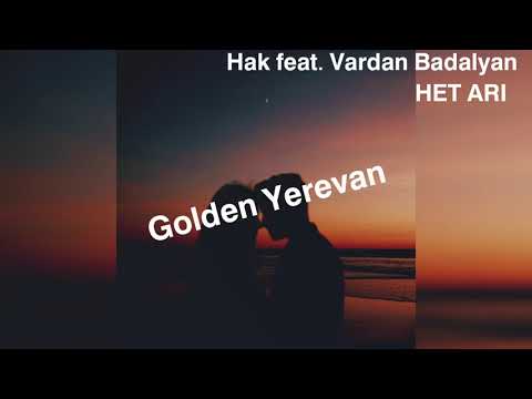 Hak feat. Vardan Badalyan - HET ARI / 2020