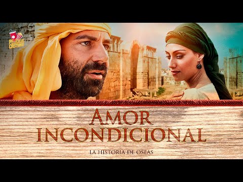 Película Cristiana | Amor Incondicional, la historia de Oseas