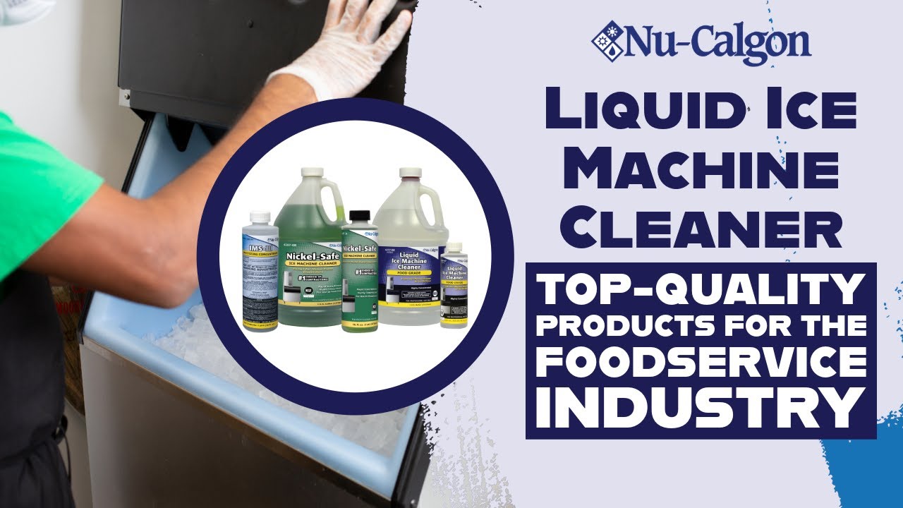 What Products Should Be Used for Ice Machine Cleaning & Sanitizing? | Nu-Calgon HVACR