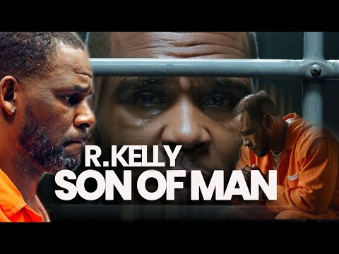 "SON OF MAN" – R. Kelly | R&B Gospel Redemption Anthem