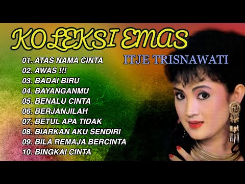 KOLEKSI EMAS - ITJE TRISNAWATI