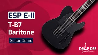 Video thumbnail for Guitar Demo: ESP E-II T-B7 Baritone | Drop Dee Guitars by Drop Dee Guitars