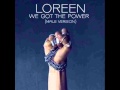 Loreen - We Got The Power (male version) 