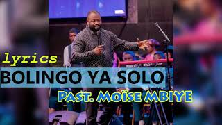 Download lagu Past. Moïse MBIYE - Bolingo ya solo - Remix - Lyrics mp3