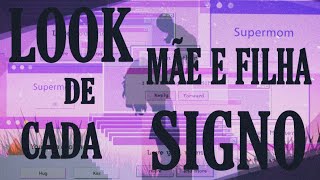 Look me e filha de cada signo