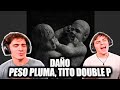 REACCION Daño Peso Pluma Tito Double P