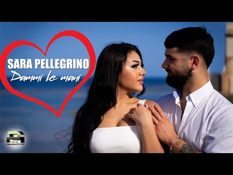 Sara Pellegrino - Dammi Le Mani (Video Ufficiale 2022)
