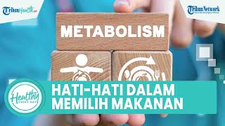 Hati-hati! Inilah Makanan yang Dapat Memperlambat Metabolisme: Daging hingga Permen