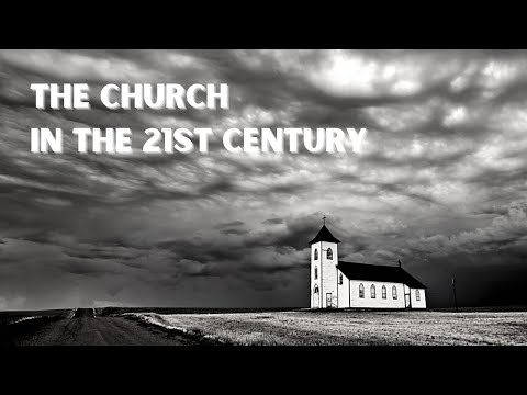 The Church in the 21st Century: Session 1 - Jacob Prasch