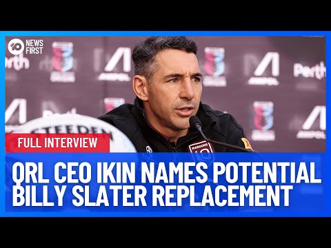 QRL CEO Ben Ikin Shares Potential Billy Slater Replacement | 10 News First
