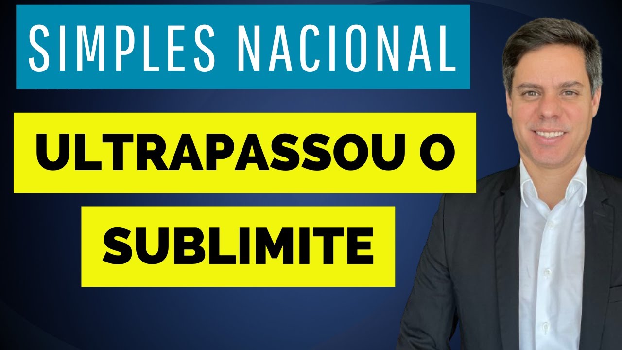 Simples Nacional -SUBLIMITE VOLTA AUTOMATICAMENTE