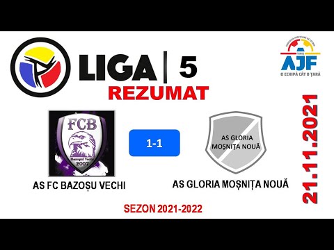 AS FC BAZOȘU VECHI - AS GLORIA MOȘNIȚA NOUĂ