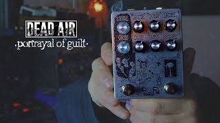 Video thumbnail for PORTRAYAL OF GUILT - MATT KING DUAL DRIVE | Dead Air by TUNNEL OF REVERB
