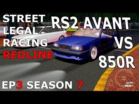 RS2 AVANT VS VOLVO 850R - Street Legal Racing Redline S7 - EP3