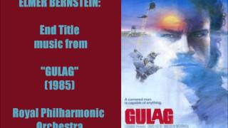 Elmer Bernstein: End Title music from "Gulag" (1985)