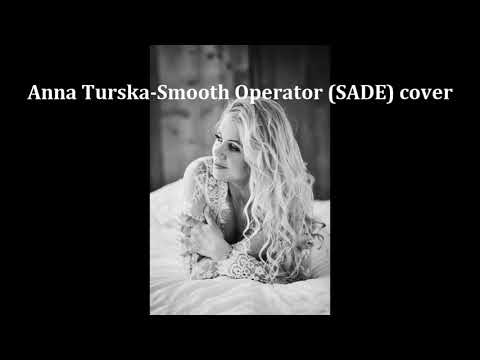 Anna Turska - Smooth Operator (SADE) cover