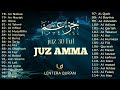 Ngaji Merdu Juz 30 Full JUZ AMMA Suara Merdu Menyentuh Hati Terbaru 2024 L Qari Alaa Aqel
