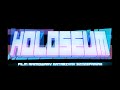 HOLOSEUM