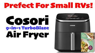 NOT AN UNBOXING OR DEMO! Cosori 9-in-1 TurboBlaze Air Fryer - SMALL RV SIZE!