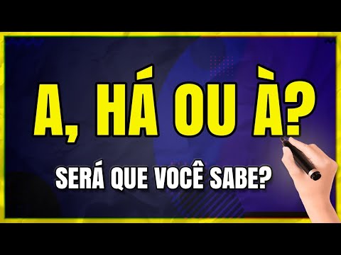 Há, à ou a – Há x à x a (Uso do há, à e a) MUITO FÁCIL!