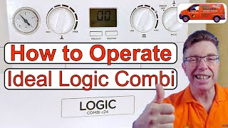 How to Operate Your Ideal Logic Combination Boiler.  Easy to Follow Step by Step Instructions.