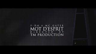 F-Do x Mc Gate$ - Mot D'esprit (music video by TMProduction)