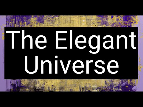 Brian Greene's String Theory Simplified: The Elegant Universe