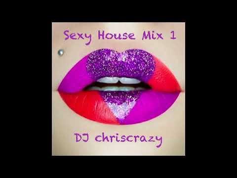 Sexy House Mix #1