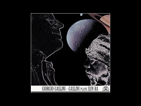 Giorgio Gaslini, piano: 6 tracks from "GASLINI plays SUN RA" (recorded on September 1-2, 2003)