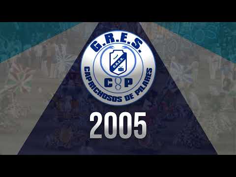 CAPRICHOSOS DE PILARES 2005 - SAMBA AO VIVO