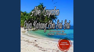 Download lagu Enja Karang Eba Sai Sai mp3 Download lagu Enja Karang Eba Sai Sai mp3