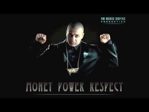 VM - Money Power Respect (Clean)