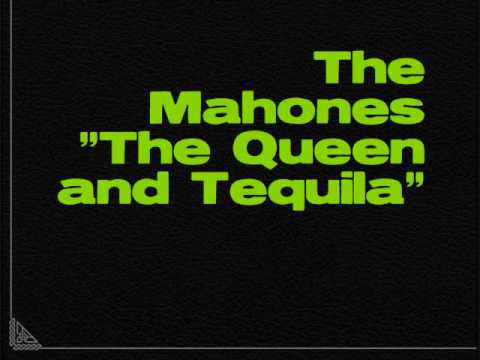 The Mahones - Queen and Tequila