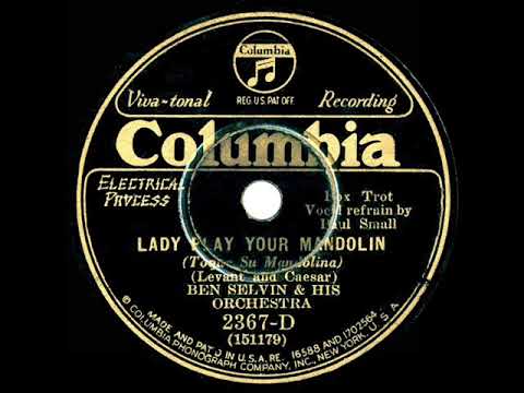 1930 Ben Selvin - Lady Play Your Mandolin (Paul Small, vocal)