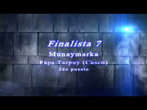 Finalista 7 / Munaymarka - Papa Tarpuy (Cusco) CONCURSO WAYNA TUPAY 2015 - TIKARY PRODUCCIONES