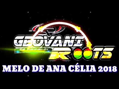 MELO DE ANA CÉLIA 2018 ( MÁSTER PRODUÇÕES )