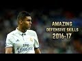 Casemiro 2016-17 | Amazing Defensive Skills