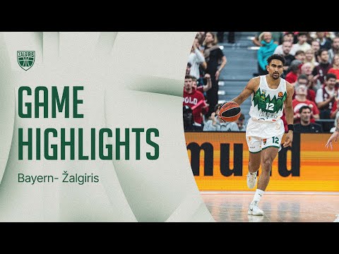Bayern - Žalgiris | Game Highlights | 2025.10.10