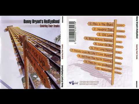 Danny Bryant Red Eye Band   Covering Their Tracks