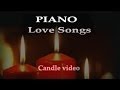 80 min PIANO Love Songs 