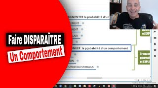 Comment faire DISPARAÎTRE un comportement