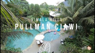 PULLMAN CIAWI VIMALA HILLS I FULL HOTEL TOUR