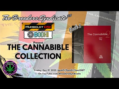 The Cannabible by Jason King Book 2 Overview w/ Bodhi, Nspecta CSI Humboldt & Matt Riot