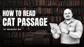 How to read CAT passage | reading passage