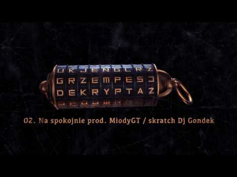 02.Grzempeś- Na spokojnie prod.MłodyGT skratch/Dj Gondek